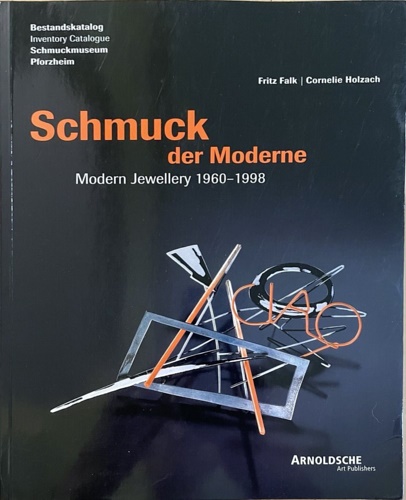 9783925369810-Schmuck Der Moderne Modern: 1960-1998, Modern Jewellery: Inventory Catalogue of