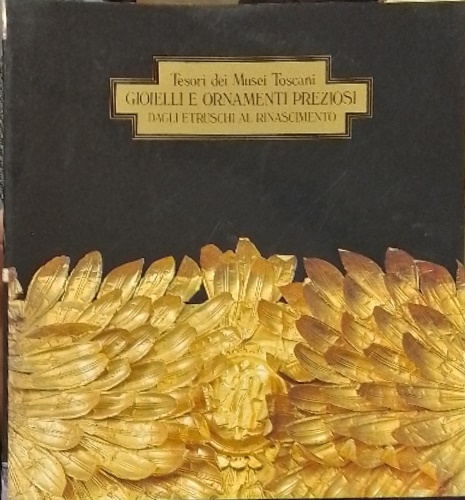 Gioielli e ornamenti preziosi dagli Etruschi al Rinascimento.