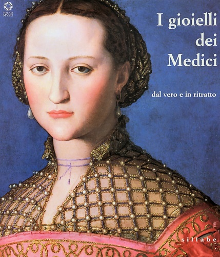 9788883471971-I Gioielli dei Medici: dal vero e in ritratto.