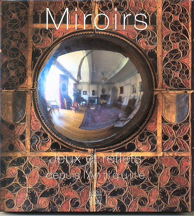 9782850564116-Miroirs. Jeux et Reflets Depuis l'Antiquité.