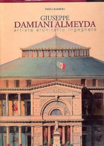 9788875080532-Giuseppe Damiani Almeyda Artista Architetto Ingegnere.