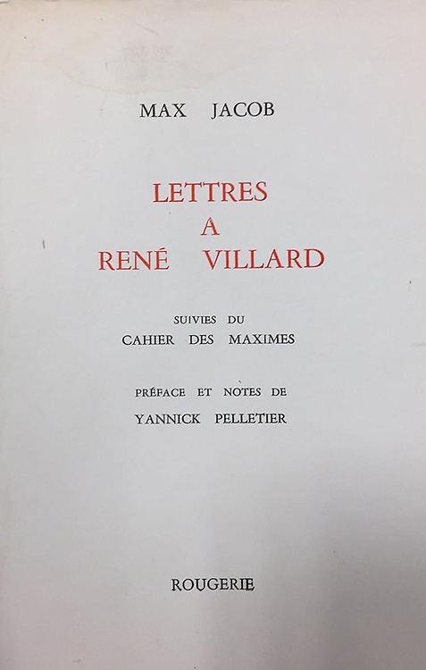 Lettres à René Villard. Suivie du 