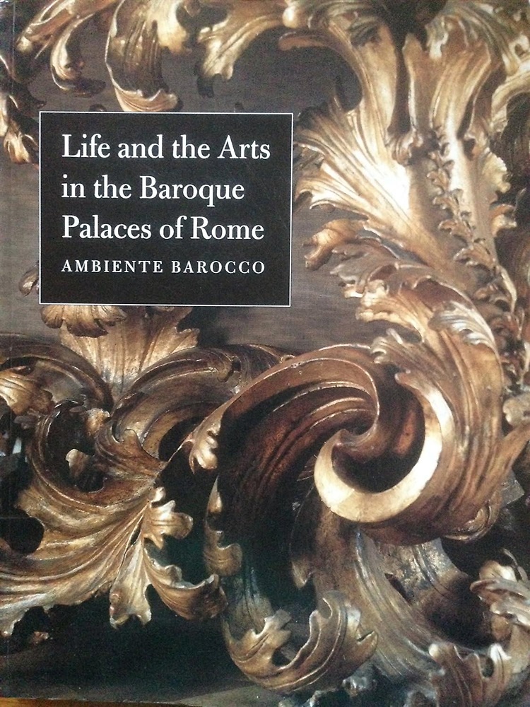 9780300079340-Life and the Arts in the Baroque Palaces of Rome: Ambiente Barocco.