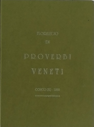 Florilegio di proverbi veneti.