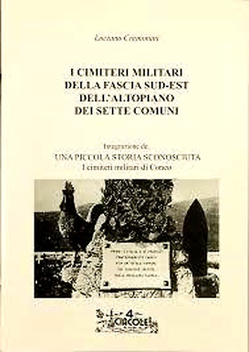 Cimiteri militari della fascia sud-est dell'Altopiano dei sette comuni.