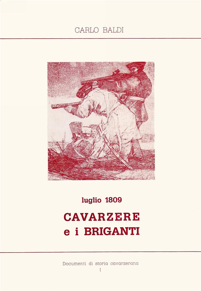 Cavarzere e i briganti. Luglio 1809.
