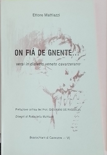 On fià de gnente... versi in dialetto veneto cavarzerano.