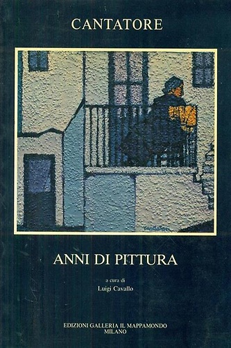 Cantatore, anni di Pittura.