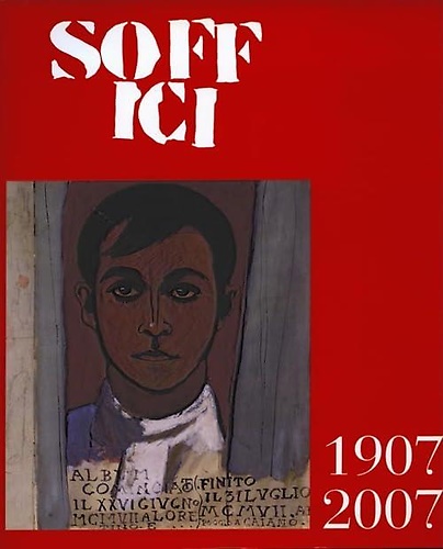9788897429104-Soffici 1907-2007. Cento anni dal ritorno in Italia.