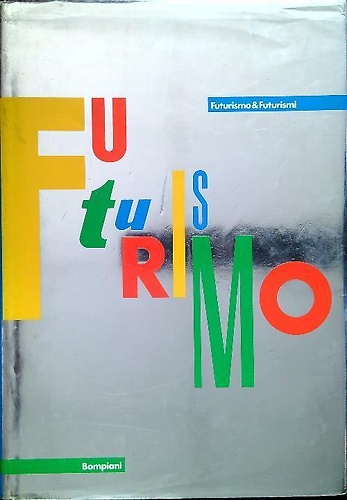 Futurismo & Futurismi.