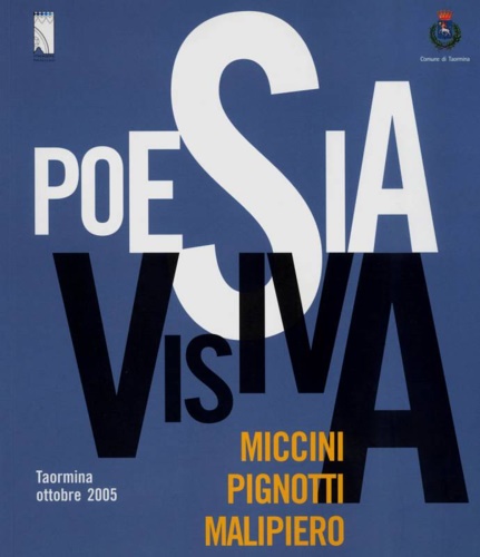 Poesia visiva. Miccini, Pignotti, Malipiero.