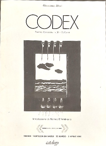 Massimo Mori. Codex. Poema concreto in (K+7) Canti.