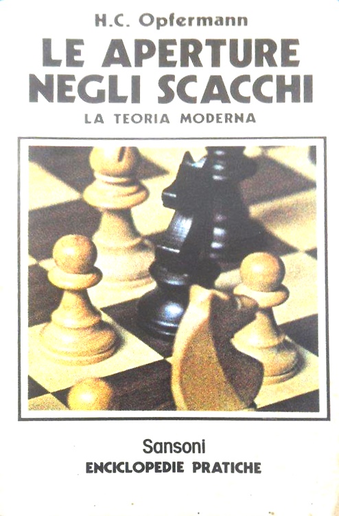 Le aperture negli scacchi. La teoria moderna.
