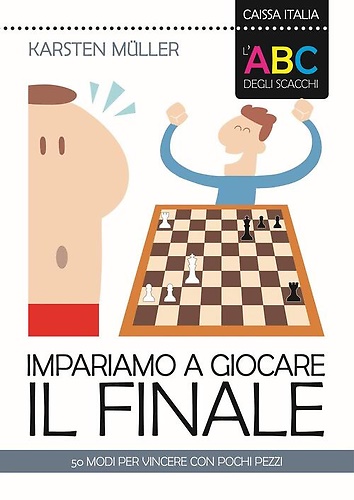 9788867290369-L'ABC degli scacchi. Impariamo a giocare il finale. 50 modi per vincere con poch