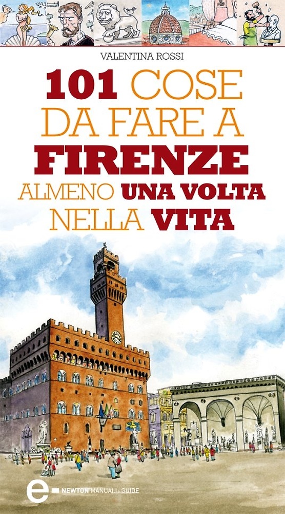 9788854121126-101 cose da fare a Firenze almeno una volta nella vita.