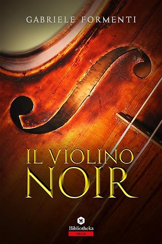 9788869342547-Il violino noir. Thriller.