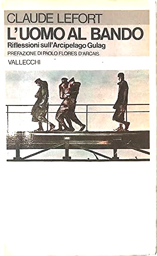 L'uomo al bando. Riflessioni sull'Arcipelago Gulag.