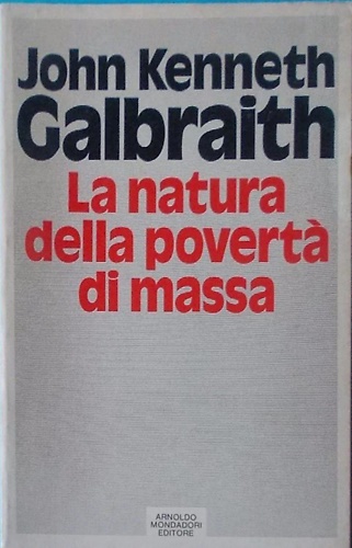 La natura della povertà di massa.