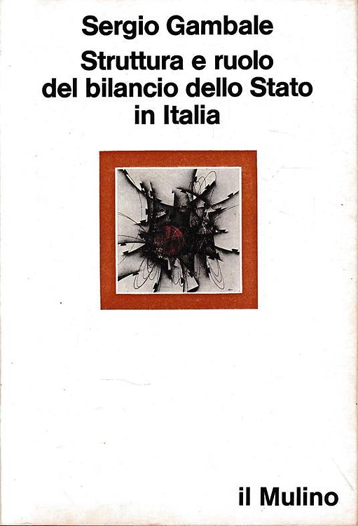 Struttura e ruolo del bilancio dello Stato in Italia.