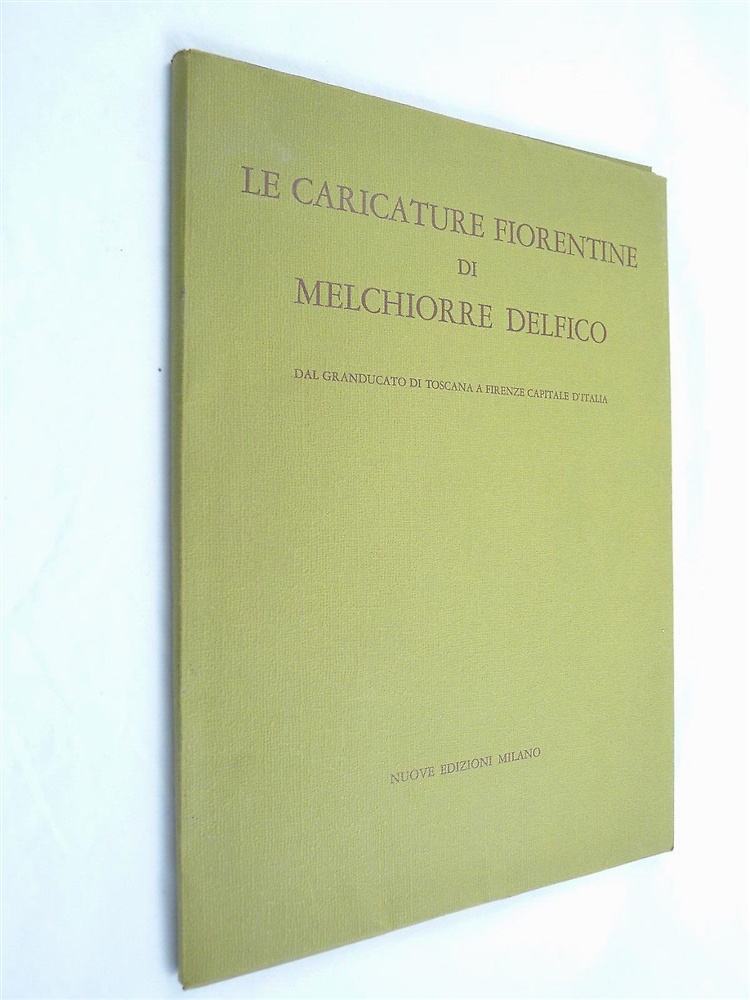 Le caricature fiorentine di Melchiorre Delfico: dal Granducato di Toscana a Fire