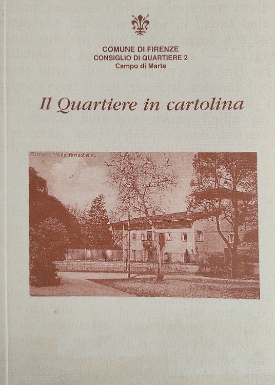Il Quartiere in cartolina. Consiglio di Quartiere 2. Campo di Marte.