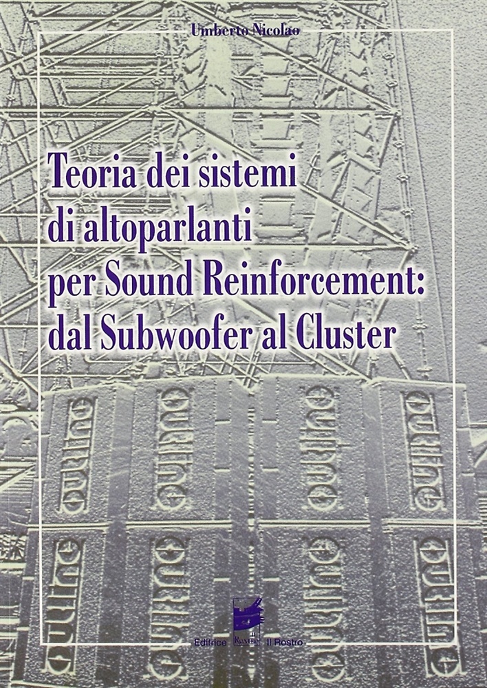 9788873650140-Teoria dei sistemi di altoparlanti per sound reinforcement: dal subwoofer al clu