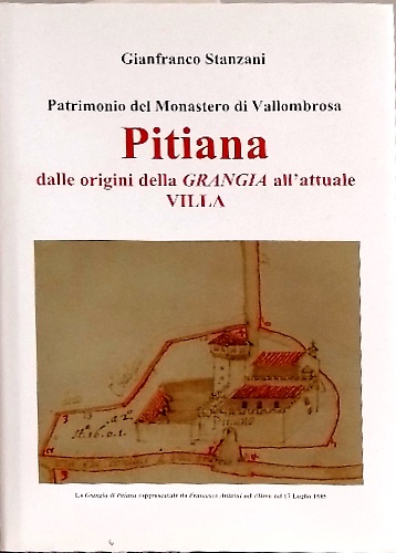 Patrimonio del Monastero di Vallombrosa. Pitiana dalle origini della Grangia all