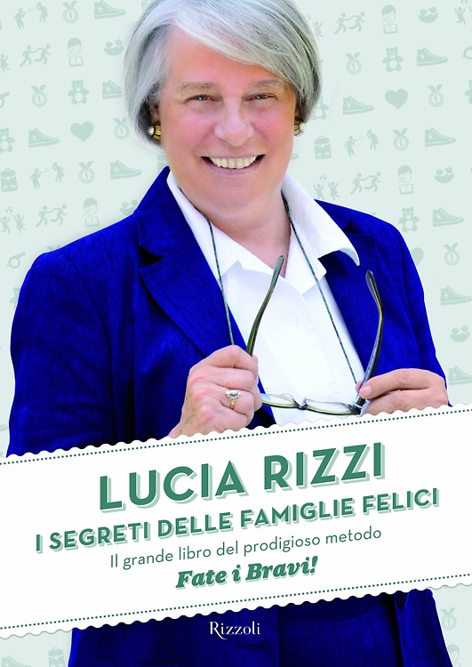 9788817068635-I segreti delle famiglie felici. Il grande libro del prodigioso metodo «Fate i b