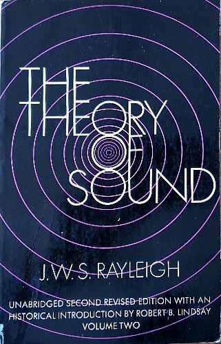 The Theory of Sound Volume Two.