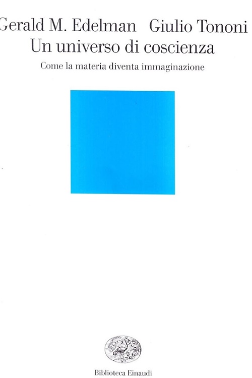 9788806156213-Un universo di coscienza. Come la materia diventa immaginazione.