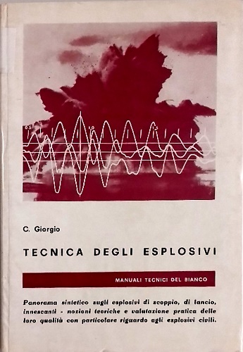 Tecnica degli esplosivi.