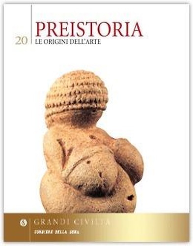 La preistoria. Le origini dell'arte.