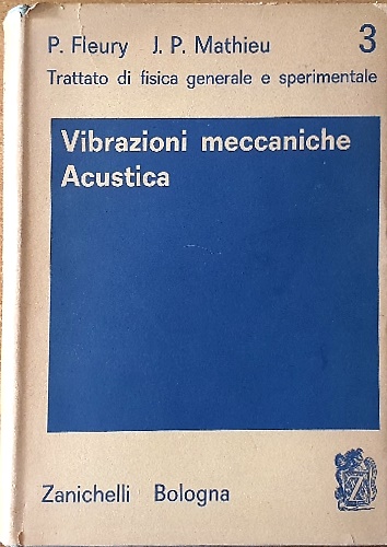 Vibrazioni meccaniche. Acustica.