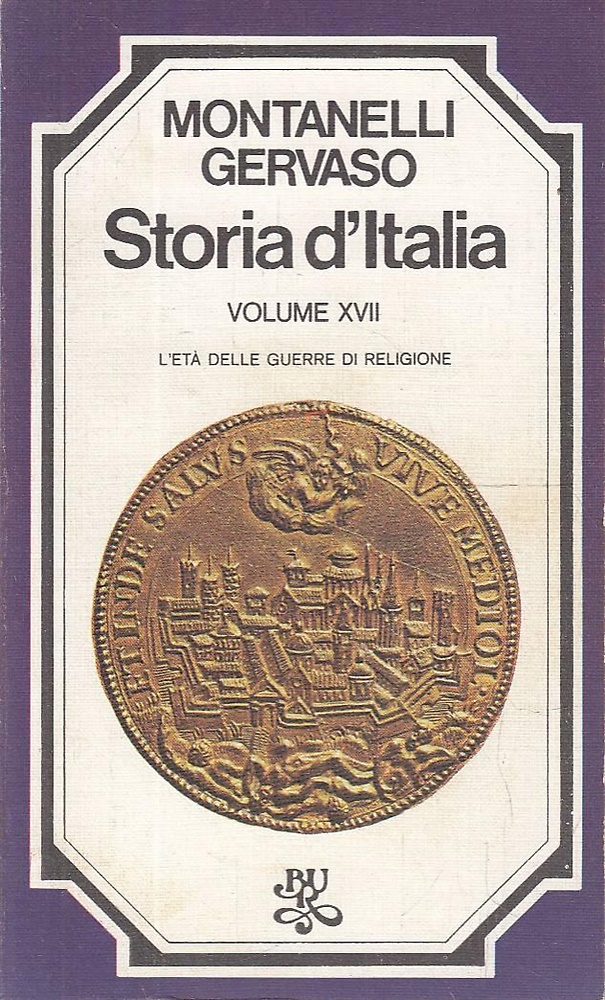 Storia d'Italia. Volume XVII. L'età delle guerre di religione.