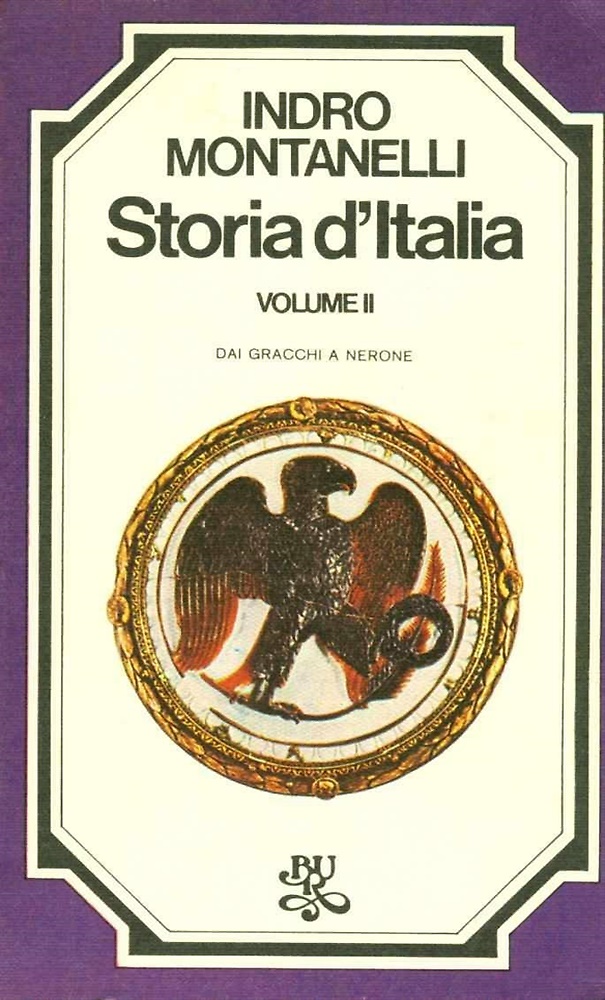 Storia d'Italia. Volume II. Dai Gracchi a Nerone.