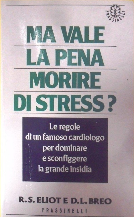 9788876841279-Ma vale la pena morire di stress?
