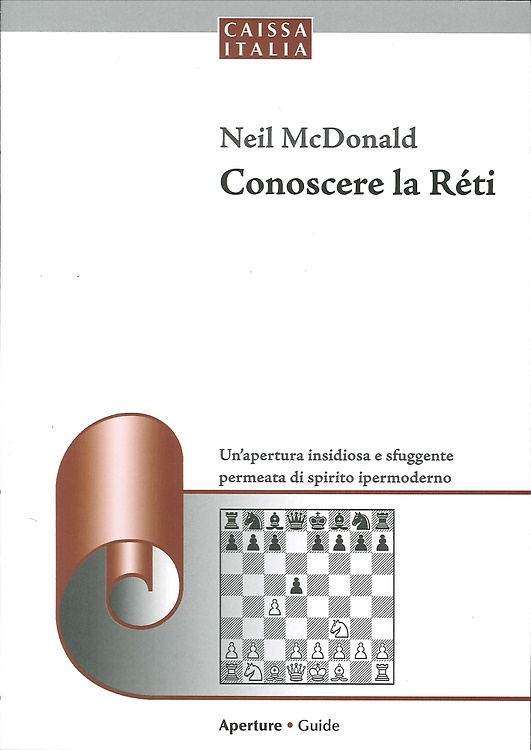 9788867290086-Conoscere la Réti. Un'Apertura Insidiosa e Sfuggente Permeata di Spirito Ipermod