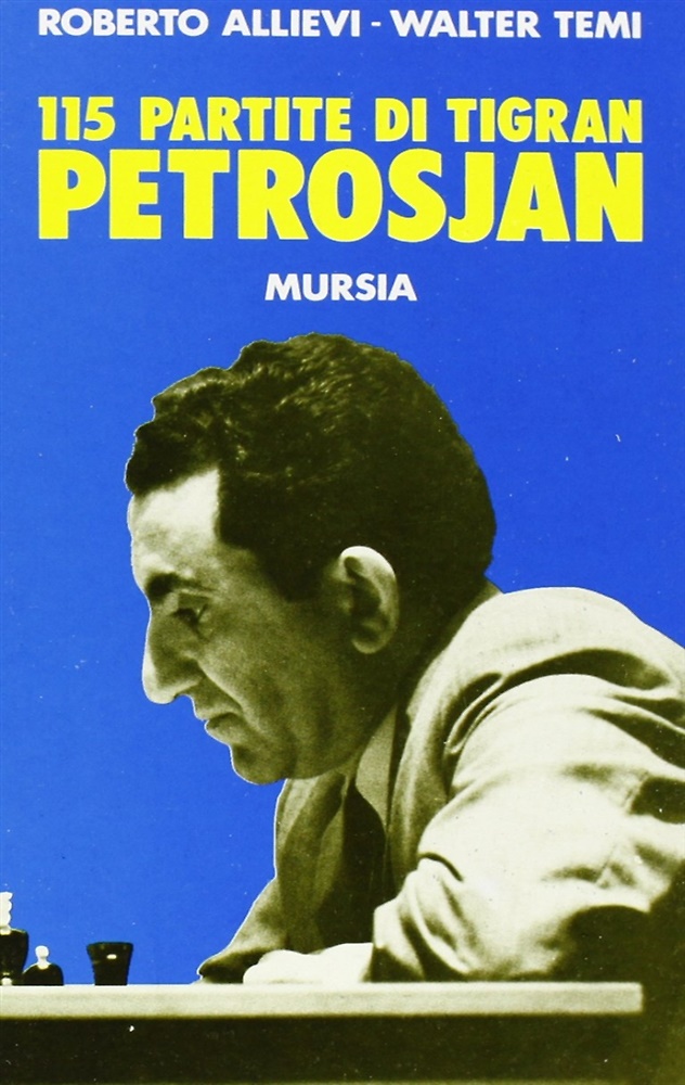 9788842513933-Centoquindici partite di Tigran Petrosjan.