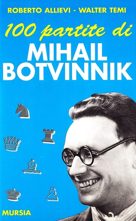 9788842521938-Cento Partite di Mihail Botvinnik.