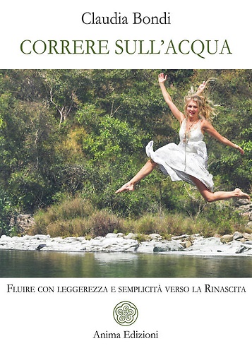 9788863657425-Correre sull'acqua. Fluire con leggerezza e semplicità verso la rinascita.