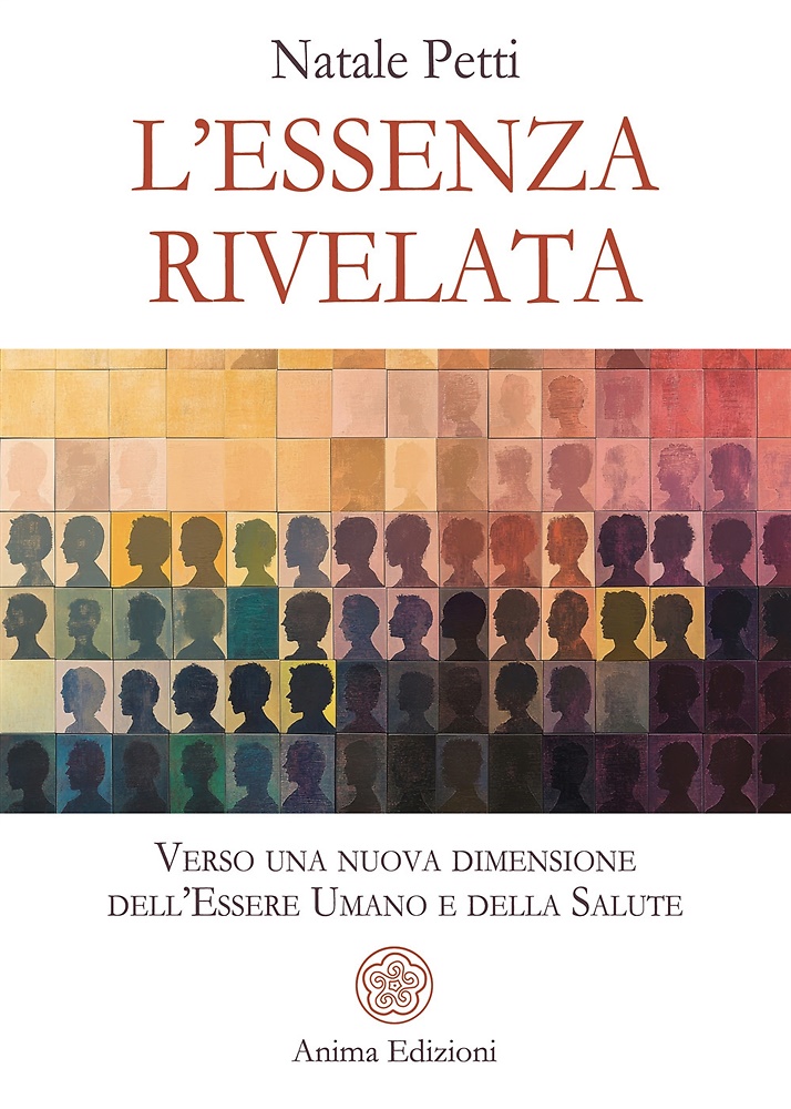9788863657340-L'essenza rivelata. Verso una nuova dimensione dell'essere umano e della salute.