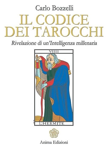 9788863651904-Il codice dei tarocchi. Rivelazione di un'intelligenza millenaria.