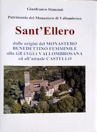 Sant'Ellero dalle origini del Monastero benedettino femminile alla Grangia Vallo
