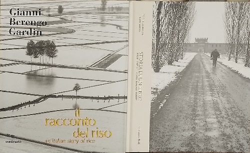 Il racconto del riso-An italian story of rice.