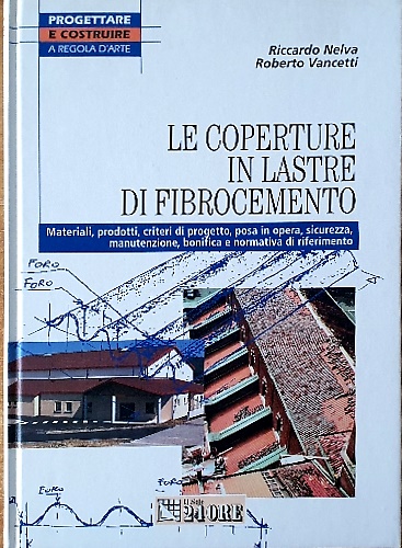 9788832459333-Le coperture in lastre di fibrocemento. Materiali, prodotti, criteri di progetto