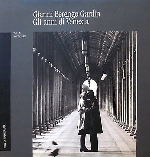9788871790961-Gianni Berengo Gardin. Gli anni di Venezia.