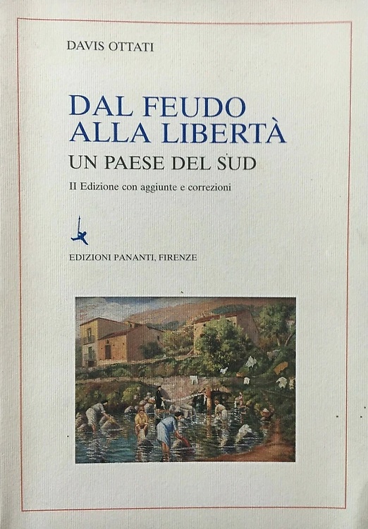 Dal feudo alla libertà. Un paese del Sud.