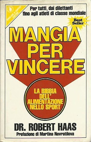 9788878240285-Mangia per vincere. La bibbia dell' alimentazione nello sport.