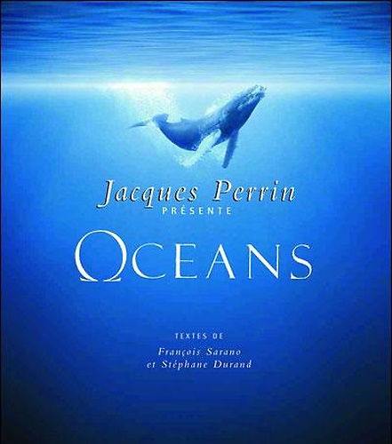 9782286058364-Océans: Un film de Jacques Perrin et Jacques Cluzaud.