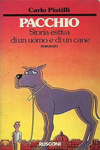 Pacchio. Storia estiva di un uomo e di un cane.